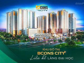 Căn hộ bcons city  thanh toán 400tr nhận nhà  cam kết thuê 336tr/2 năm  tặng voucher 50triệu