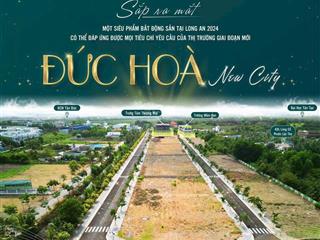 Booking đức hòa new city nhận ngay 100 usd tặng ngay căn hộ 40m2 thanh toán chỉ 179tr nhận đất ngay