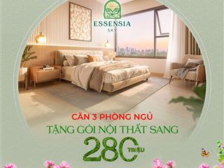 Booking essensia sky tặng ngay gói nội thất 280tr!  pkd cđt 0946 787 ***