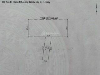 Chính chủ gửi bán lô 99.3m2 mặt đường 402 giá chỉ 2 tỷ xx bán lô đất siêu đẹp, giá mềm tạ