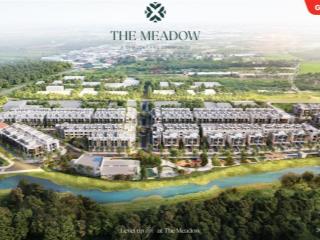 Quang vinh độc quyền 30 căn giỏ hàng cđt dự án the meadow  nhà liên kề  biệt thự