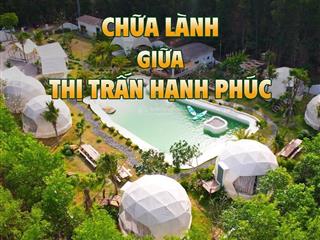 Khu nghỉ dưỡng oasis glamping phước hải. 18tỷ thương lượng