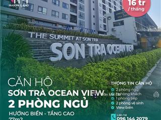 Cập nhật căn hộ cho thuê tháng 92024 tại sơn trà ocean view đà nẵng, giá tốt, căn đẹp 0961 442 ***