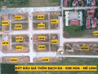 Mở bán đất đấu giá bạch đa kim hoa mê linh  vị trí đắc đia  số lượng giới hạn  0968 781 ***