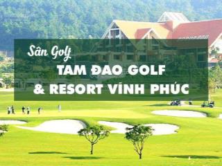 Bán lô đất 1000m2 ngay cổng resort sân golf tam đảo  tam đảo  vĩnh phúc 0987 052 ***