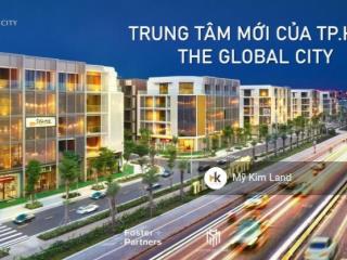 Cơ hội sở hữu ngay nhà phố the global city, vị trí đẹp, giá tốt chỉ 1 căn duy nhất giá 30 tỷ!