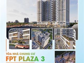 Ra mắt giỏ hàng 800 căn hộ FPT Plaza 3 Đà Nẵng, quý 2/2024, thanh toán tiến độ dàn trải, hỗ trợ vay