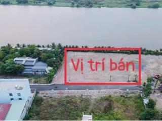 Bán đất mặt tiền sông sài gòn, 775m2 (18mx43m), giá rẻ chỉ 50tr/m2,  0389 979 ***