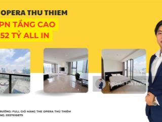 Tấn trường độc quyền 3pn opera tháp a  view sông  bitexco quận 1  nhà hát opera  52 tỷ all in