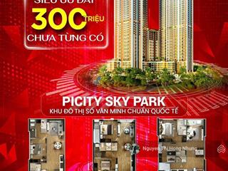 Căn hộ thông minh smart home 4.0 picity sky park liền kề phạm văn đồng thanh toán 3,5 năm ck 20%
