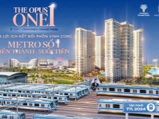 Booking có hoàn tiền  chiết khấu thêm 50tr  the opus one căn hộ top 1  pkd 0369 260 ***