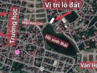 Bán đất tdp Đông quý , Đồng Tâm ,Vĩnh yên . view hồ 