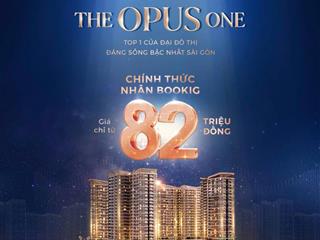 Chính thức nhận booking căn hộ (có hoàn lại) the opus one. phân khu cuối cùng tại vinhomes gp