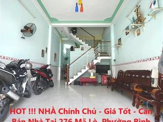 Hot !!! nhà chính chủ  giá tốt  cần bán nhà tại 276 mã lò, phường bình trị đông a, quận bình tân