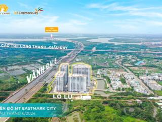 Bán căn hộ 3,15 tỷ/73m2 vnd tại mt eastmark city mặt tiền vành đai 3 giá all in