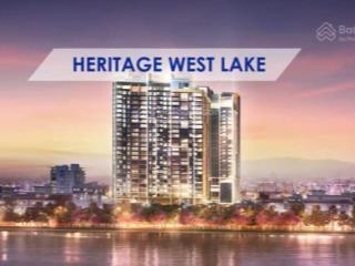 Hiếm! bán căn hộ dự án vip nhất tây hồ heritage westlake  667 lạc long quân.  0948 298 ***