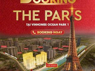 Mở bán đợt 1 tòa the paris pr1 & pr5 vin ocean park 1n 42m2 2,5tỷ 2n 61m2 3,6tỷ htls 70% đến 8/2026