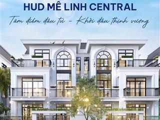 Biệt thự song lập 250m2 tại hud mê linh  cetral