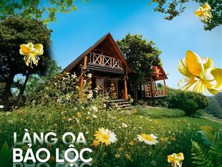 Làng oa bảo lộc sở hữu hơn 1000m2 đất nghỉ dưỡng, có an ninh, cư dân sinh sống, sẵn sổ