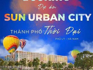Sun urban city đầu tư đợt đầu lãi ngay sau khi mua.nhận đặt chỗ, thông tin trực tiếp cđt