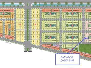 Cắt lỗ căn góc shophouse a8  16 & a8  26 đẹp nhất dự án thanh long bay đường rộng nhất dự án 18m