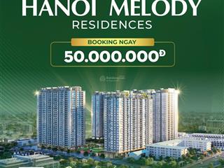 Chung cư melody residences  linh đàm vốn tự có 1.5 tỷ (30%) có nhà hà nội