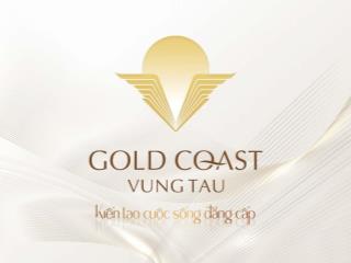 Gold Coast Vũng Tàu I Bảng giá Đất nền - Nhà Phố - Biệt Thự Long Điền, Bà Rịa - Vũng Tàu