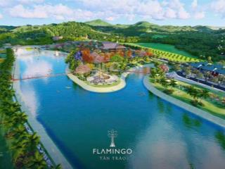 Chỉ từ 1,5 tỷ bạn có thể sở hữu ngay căn villa nghỉ dưỡng tại dự án flamingo tân trào. 0942 724 ***
