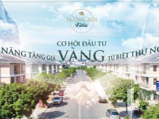 Bán căn 180m2 biệt thự an quý kđt dương nội  nam cường. giá rẻ. thanh toán 12 tháng 0985 999 ***