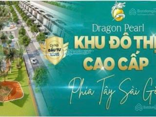 Cơ hội sở hữu đất nền dự án dragon pearl giá chỉ 1,2 tỷ vnd bao sang tên công chứng