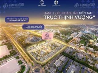 Bán suất ngoại giao shophouse masteri siêu vip cạnh trung tâm hành chính công mới hải phòng