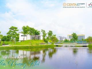 Mở bán dự án centa riverside biệt thự view hồ phiên bản giới hạn giá gốc chủ đầu tư