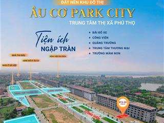 Bán 240 m2 đất nền trung tâm thị xã phú thọ chuẩn bị lên thành phố, full thổ cư chỉ 4,x tỷ