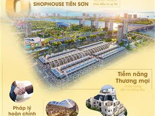 Bán nhà mặt phố regal pavillon ,tiên sơn shophouse , giá thỏa thuận, 120m2, view đẹp .