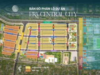 Pkd cđt dự án era central city. chính thức ký hđmb, giá chỉ từ 2xtr/m2 chiết khấu đến 15% gthđ