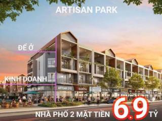 Artisan park nhà phố thương mại 2 mặt tiền tại bình dương, cơ hội đầu tư hiếm có