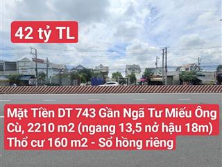 Cần bán đất giá 42 tỷ vnd tại đường đt 743, bình dương, diện tích lớn 2210 m2