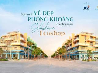 Mở bán 99 shophouse phố biển độc bản phú quốc, nơi bình minh rực sáng "cùng đảo sen độc bản