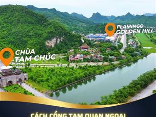 Flamingo Golden Hill - Cơ hội sở hữu Biệt thự, Shophouse 4 tầng view hồ Tam Chúc - Sổ đỏ lâu dài