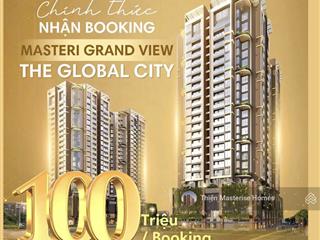 Hàng hot bán căn hộ 1pn tại the global city, giá 100 triệu/m², 56m2