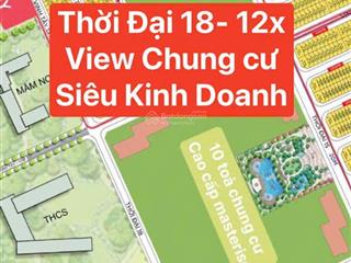 Liền kề trực diện 10 toà chung cư  siêu kinh doanh