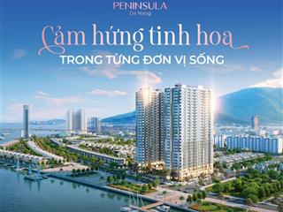 Chỉ 2,1 tỷ sở hữu ngay căn hộ peninsula  view sông hàn đà nẵng