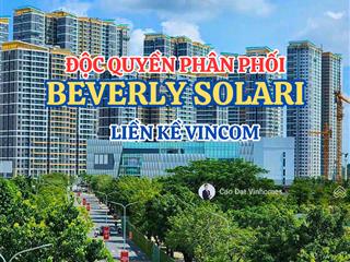 Độc quyền phân phối dự án beverly solari  đi xem nhà mẫu 24/7  nhận ngày chiết khấu 10%  35%