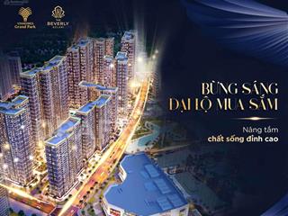 Hàng hiếm tại vinhomes grand park phân khu beverly solari giá tốt nhất chỉ 1,745 tỷ cho 35m2