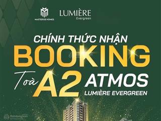 Lumiere evergreen a2, a3 quỹ căn hot studio, 1pn, 2pn, 3pn gía 2,6tỷ  4tỷ ck 15%. tặng 1 cây vàng