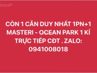 Còn 1 căn duy nhất kí mới cđt masterise homes, 47m2 h3 tầng trung