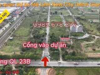 Ký Gửi Mua Bán dự án Mê Linh New City