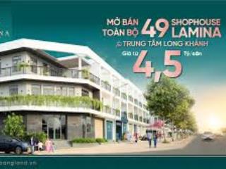 Shophoue lamina long khánh, giá chỉ 4,5 tỷ/căn