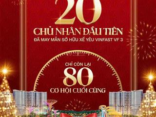 Tậu nhà đẳng cấp  rinh xe vf3 cực phẩm, áp dụng cho studio/ 1pn + tại phân khu cao cấp the beverly