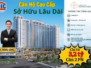 Mr. hiếu dic  sở hữu lâu dài căn hộ vũng tàu centre point. giá từ 3,2 tỷ (tặng nội thất)